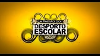 1  A Paixão do Desporto Escolar  2ª Parte [upl. by Aryamo]