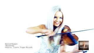 Celtic Violinist  MÁIRÉAD NESBITT  Celtic Woman  quotBecomingquot HIBERNIA ALBUM  Irish Fiddle [upl. by Akered]