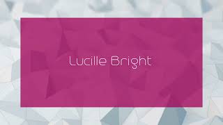 Lucille Bright  appearance [upl. by Annairdua]