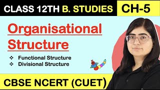 ORGANISATIONAL STRUCTURE  FUNCTIONAL amp DIVISIONAL Organisational Structure  Organising  Class 12 [upl. by Airitak]