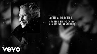 Achim Reichel  Lächeln Sie doch mal es ist Weihnachten Art Track [upl. by Crowell]