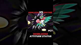 HAWLUCHA VS SPRITZEE  HAWLUCHA ATTITUDE STATUS shortfeedshortytshortyoutubepokemon [upl. by Airdua]