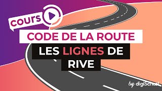 Code de la Route  Les lignes de rive [upl. by Attennod]