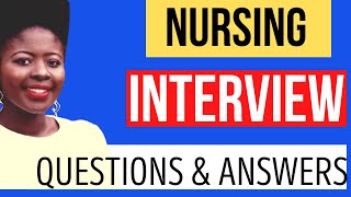 Job Interview Questions and Answers for Nurses [upl. by Riatsila]