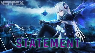 NEFFEX  Statement  Nightcore  Reverb   By Erenz [upl. by Einnal]