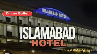 Islamabad Hotel Islamabad  Buffet Dinner Amazing buffet dinner Beautiful Hotel [upl. by Bernarr77]