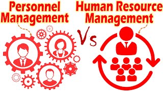 Differences between Personnel Management and Human Resource Management [upl. by Wickner606]