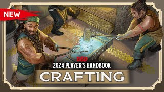 New Crafting  2024 Players Handbook  DampD [upl. by Jobyna871]