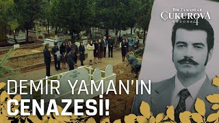 Demir Yamanın iç burkan cenazesi  Bir Zamanlar Çukurova 113 Bölüm [upl. by Plunkett391]