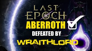 Last Epoch  ABERROTH GUIDE  Wraithlord Build [upl. by Htesil]