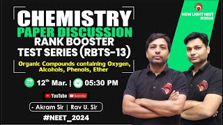 LIVE NEET 2024  CHEMISTRY PAPER DISCUSSION  RANK BOOSTER TEST SERIES RBTS13 NEW LIGHT neet24 [upl. by Anilemrac]