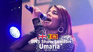 උමාරියා BNS show London 2024 🎸🔥🎸Umaria Sinhawansa umaria bnsentertainmant love [upl. by Axe]