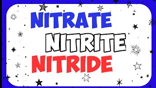 Nitrates  Nitrites  Nitrides [upl. by Pedersen883]