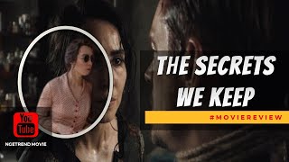 The secrets we keep movie review spoiler alert [upl. by Gwenette786]