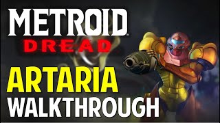 Metroid Dread ARTARIA Walkthrough amp Guide [upl. by Leribag]