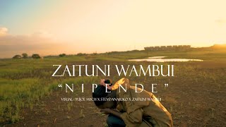 Zaituni Wambui • Nipende • Visualizer [upl. by Chute]