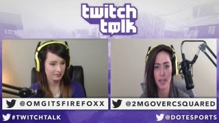 OMGItsFireFoxx amp 2MGoverCSquared  Twitch Talk [upl. by Notniw]