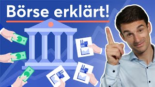 Börse für Anfänger erklärt Börse Börsengang amp Aktienkurs verstehen [upl. by Sheeree160]