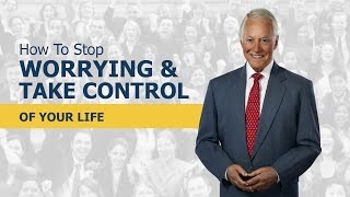 How to Stop Worrying and Take Control of Your Life [upl. by Eneg810]