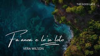 Vera Wilson  Faanoa e lou loto Official Audio [upl. by Eneloj911]