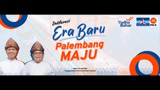 Deklarasi Yudha Bahar  Era Baru Palembang Maju [upl. by Tunnell]