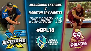 BPL18  Round 16  eXtreme v Pirates [upl. by Service530]