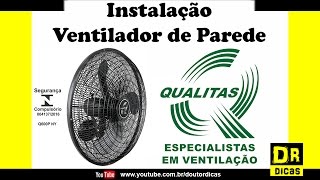 Instalação Ventilador de Parede Q600P NY Qualitas  Doutor Dicas [upl. by Nebur]