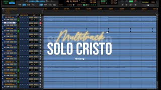 Multitrack  Solo Cristo  Hillsong [upl. by Jaqitsch]