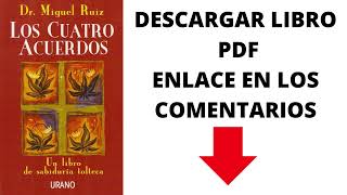 DESCARGAR LIBRO LOS 4 ACUERDOS  DON MIGUEL RUIZ  PDF  COMPLETO  GRATIS [upl. by Beedon]