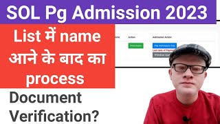 SOL PG Admission 2023 Document Verification and Fees payment Process last date [upl. by Malinin]