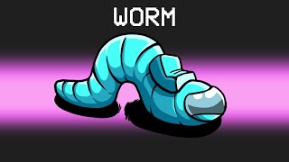 I’m a WORM in Among Us [upl. by Morgenthaler]