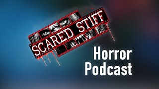 Announcing the brand new Scared Stiff Podcast [upl. by Staffan365]