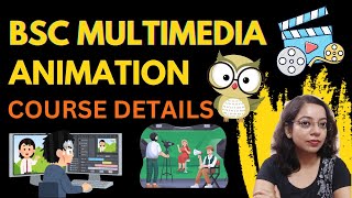 BSc Multimedia and Animation Course Details careeradvice animation [upl. by Orapma]