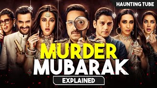 Best Thriller Movie from Bollywood  Murder Mubarak Explained in Hindi  Haunting Tube [upl. by Ykceb]