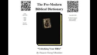 Introducing The Premodern Biblical Dictionary [upl. by Noeht868]