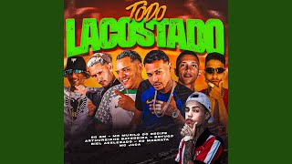 Todo Lascotado feat Mc Murilo do Recife Biel Acelerado EO GM amp Mc Jaca [upl. by Anawahs]