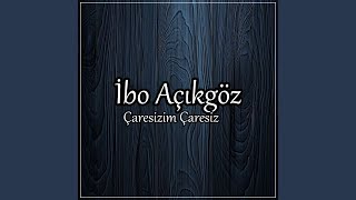 Çaresizim Çaresiz [upl. by Akanke]