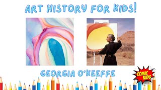 Georgia OKeeffe for Kids  Art History for Kids [upl. by Ramled132]