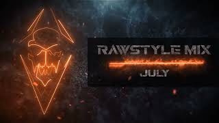 Rawstyle Mix July 2024 [upl. by Anohr]