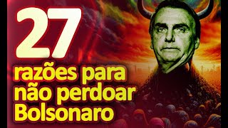 Bolsonaro não merece perdão [upl. by Terbecki]