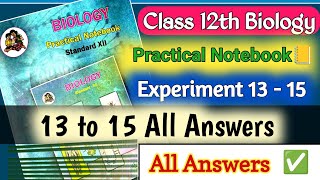 12th Biology Practical book Experiment 1314 amp 15 Answers amp Solutions  Bio HSC Practical Answers✅ [upl. by Stockwell]