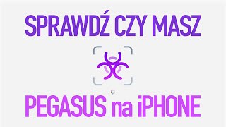 Czy Twój iPhone byłjest zainfekowany Pegasusem lub innym spyware [upl. by Nytsirk]