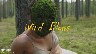 Dmitry Glushkov  Wind Blows [upl. by Liahcim]