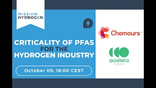 PFAS in Hydrogen Tech Insights from Chemours amp Accelera by Cummins  Mission Hydrogen Webinar [upl. by Hardunn181]