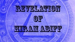 The REVELATION of Hiram Abiff [upl. by Kobylak]