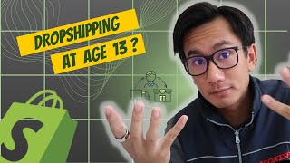 Can You Start Dropshipping at Age 13 [upl. by Ettecul]