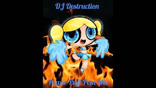 Bubbles Powerpuff Girls Majorette Cheer Mix❕️💛💛❕️Dj Destruction [upl. by Enymzaj]