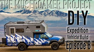 MUSEROAMER PROJECT Part 8 The Ultimate DIY Overlanding Expedition Vehicle [upl. by Arreik]