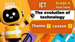 The evolution of technology  Grade 4  Theme 1  Lesson 2  ICT [upl. by Milburr]