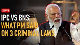 Here Are Four Things That PM Modi Said On Three New Criminal Laws  IPC Vs BNS  BNSS  BSA [upl. by Nolrak]